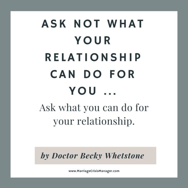 PAsk Not What Your Relationship Can Do For You …