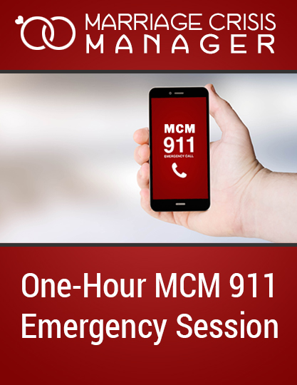 Marriage Crisis Manager MCM911 One Hour Session