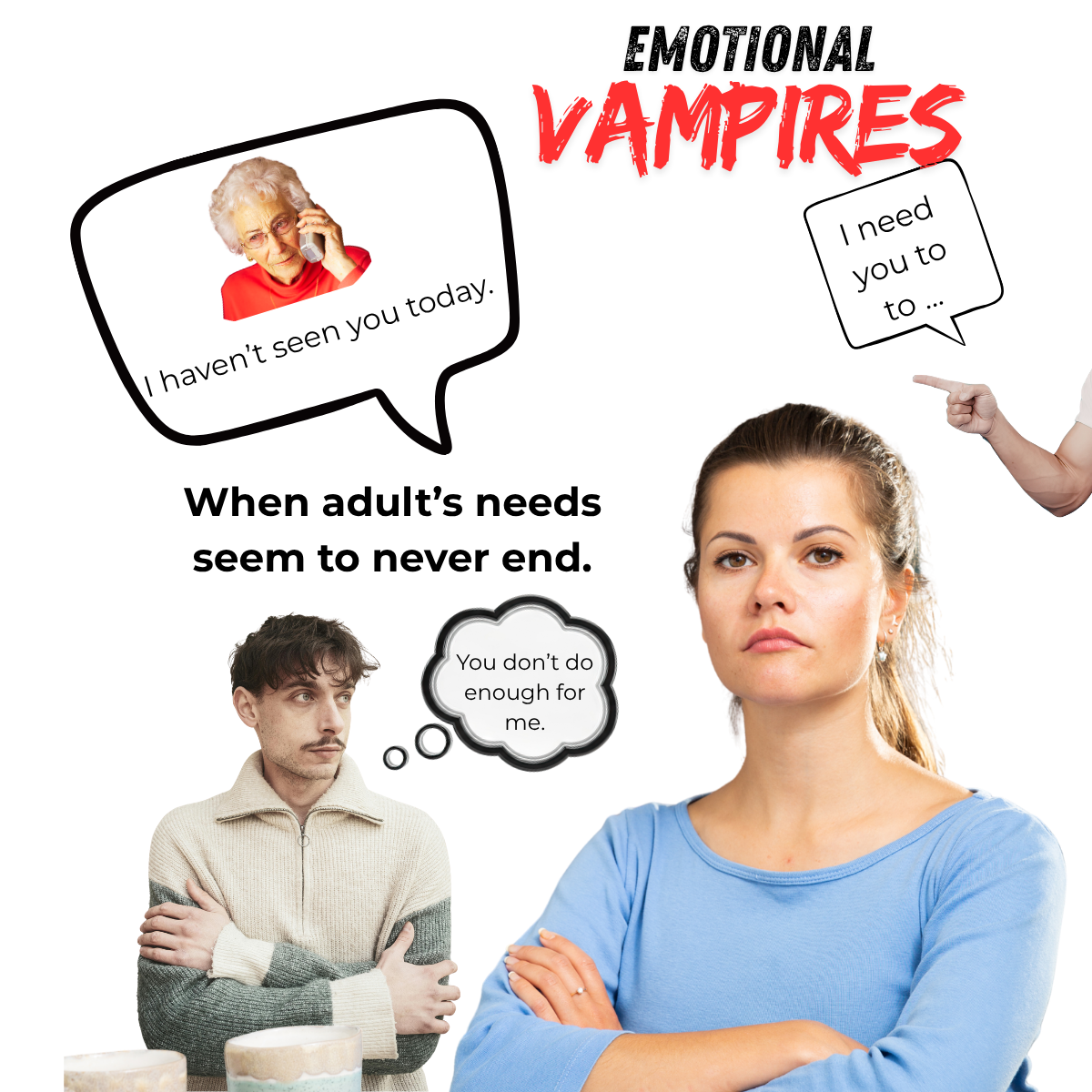 Emotional vampires will take what you can give, but it’s never enough.